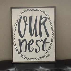Our nest home decor sign